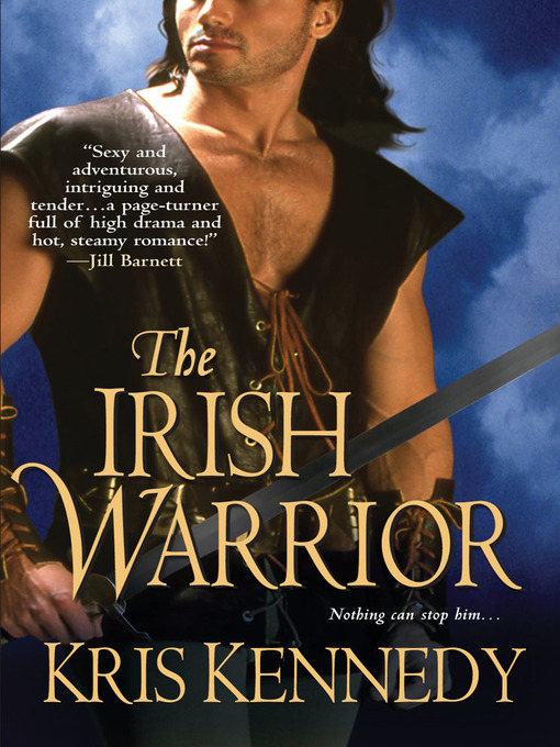 Title details for The Irish Warrior by Kris Kennedy - Available